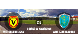 Victoria Kaliska 2:0 Wda Czarna Woda