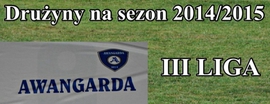 III Liga 2014/2015 !