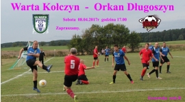 Warta Kołczyn - Orkan Długoszyn 08.04.2017r.  godzn. 17.00.