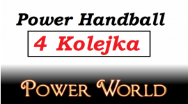 Liga Power Handball - 4v4 - 4 kolejka [do 10.05]