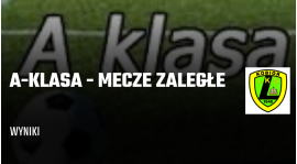 Klasa A - mecze zaległe