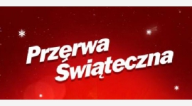 Przerwa Świąteczna