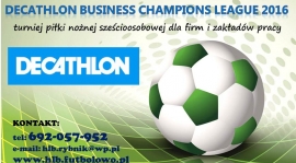 ˮDECATHLON Business Champions League 2016ˮ - zapisy ruszyły....