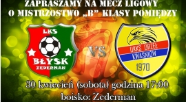 15 kolejka B-Klasy:  Błysk Zederman - Orzeł Kwaśniów