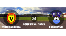 Victoria Kaliska 2:0 KS Skorzewo