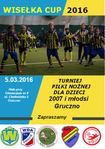 Turniej Wisełka Cup 2016 rocznika 2007 - podsumowanie.