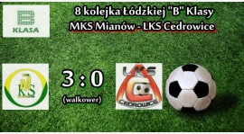 8 kolejka: MKS Mianów - LKS Cedrowice