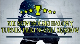 XIX Nowosolski Halowy Turniej Piłki Nożnej Sędziów