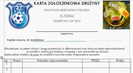 KARTĘ ZGŁOSZENIA DO MISTRZOSTW DŹWIRZYNO CUP 2015