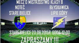 Noteć Stare Bielice vs. Błyskawica Lipie Góry !