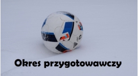 Okres przygotowawczy.