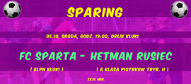 Sparing // FC SPARTA - HETMAN RUSIEC