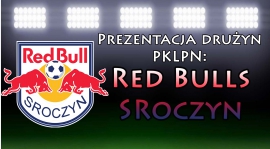 Prezentacja drużyny: Red Bulls Sroczyn