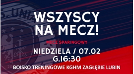 Sparing z drużyną Chojnowianka Chojnów - 07.02 g. 16:30