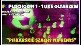 Inauguracja na remis. FC Płochocin 1 - 1 UKS Ołtarze