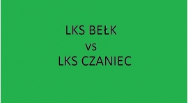 Sobota 17:00 - LKS Czaniec vs LKS Bełk