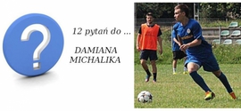 12 pytań do Damiana Michalika