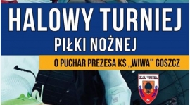 HALOWY TURNIEJ O PUCHAR PREZESA KS „WIWA” GOSZCZ