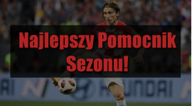 Najlepszy pomocnik sezonu 6!