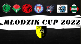 MŁODZIK CUP 2022 - zagra rocznik 2011!