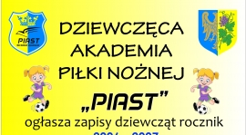 Dziewczęca Akademia Piłki Nożnej PIAST rozpoczyna działalność