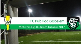 FC Pub pod Łososiem Mistrzem Ligi Rudzkich Orlików!