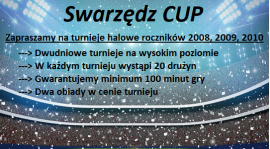 ZAGRAMY W SWARZĘDZ CUP roczniki 2010 i 2009