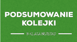 Podsumowanie 4. kolejki brzeskiej B-klasy