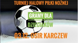2007 B - TURNIEJ "GRAMY DLA DZIECIAKÓW" 03.12.2017