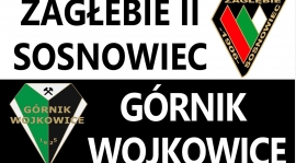 Zagłębie II Sosnowiec w niedzielne południe !!!