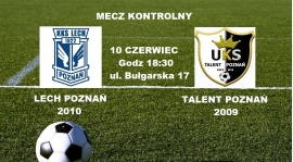 Dzisiaj mecz z Lechem Poznań rocznik 2009