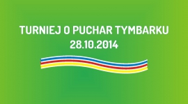 Turniej o Puchar Tymbarku (28.10.2014)