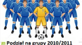 Rocznik 2010/2011 - podział na grupy