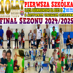 PIERWSZA SZKÓŁKA finałowe zajęcia sezonu 2024/2025. 24.06.2025