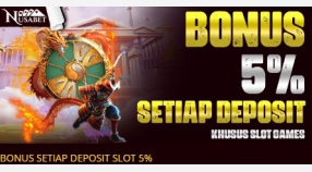 BONUS SETIAP DEPOSIT SLOT 5%