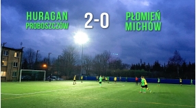 Huragan Proboszczów 2-0 Płomień Michów