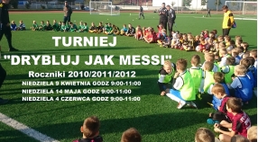 Turniej "Drybluj jak messi" dla rocznika 2010/2011/2012