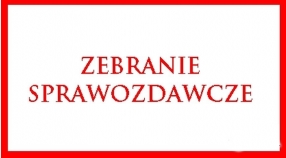 Zebranie Sprawozdawcze