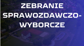 Zebranie sprawozdawczo-wyborcze