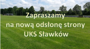 Zapraszamy na nową odsłonę strony UKS Sławków !