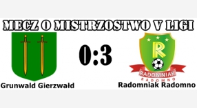 Grunwald Gierzwałd - Radomniak 0:3