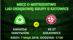Zapowiedź meczu Gwiazda Skrzyszów - KS 27 Gołkowice