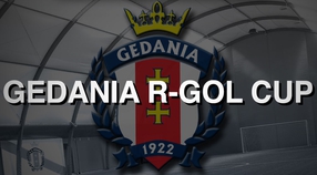 *GEDANIA R-GOL CUP - GDAŃSK