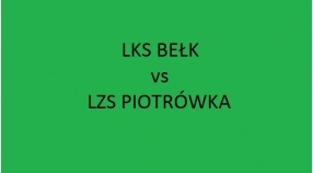 SOBOTA 17:00 - LKS Bełk vs LZS Piotrówka!