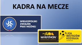 Kadra na mecze lig Koziołka i WZPN - 21/22 kwietnia 2018 r.