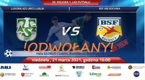 Mecz z Luxiona AZS UMCS Lublin odwołany!
