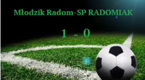 Młodzik Radom-SP RADOMIAK 1-0