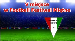 V MIEJSCE W MIĘTNE FOOTBALL FESTIVAL