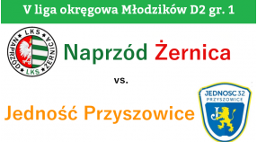 D2: Naprzód Żernica - Jedność Przyszowice 2:0