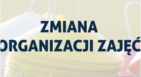 Zmiana organizacji zajęć !